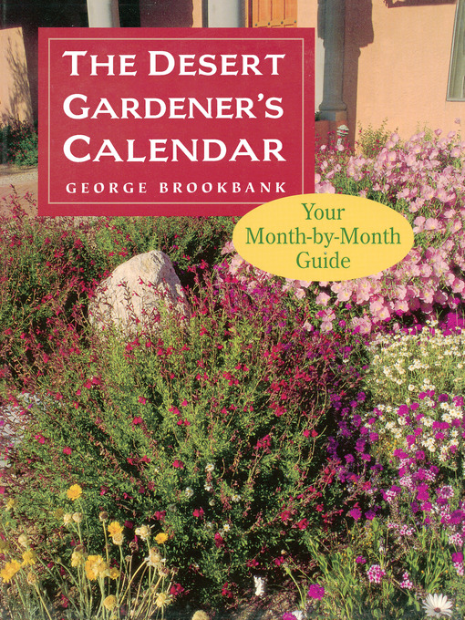 Title details for The Desert Gardener's Calendar by George Brookbank - Available